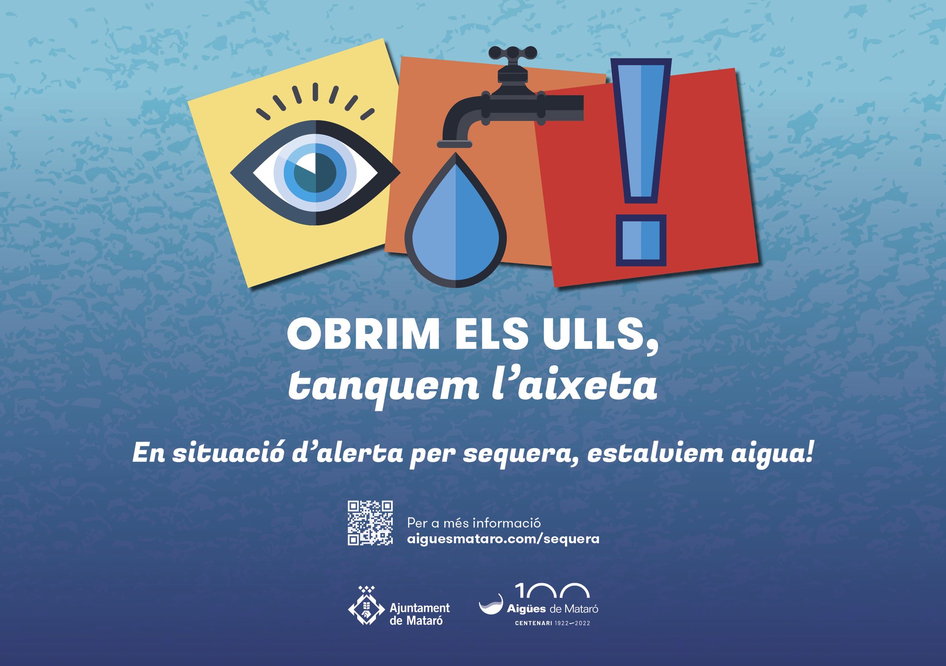 Cartell de la campanya Obrim els ulls, tanquem l'Aixeta